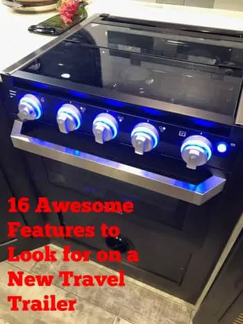 16 Awesome Features to Look for on a New Travel Trailer